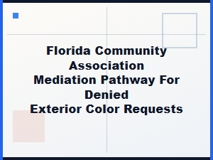 Mediation Pathway for Denied Florida Exterior Colors