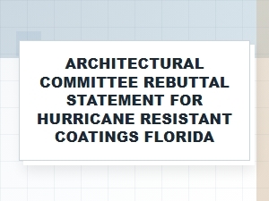 Rebuttal Letter for Florida Hurricane Coating Rejection