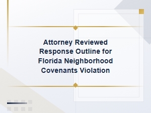 Florida Covenant Violations: Attorney Reviewed Response Outline